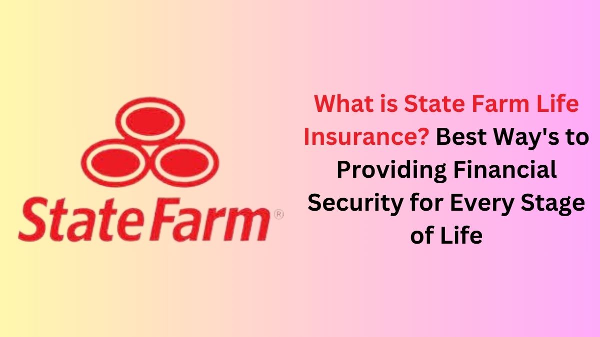 State Farm Life Insurance