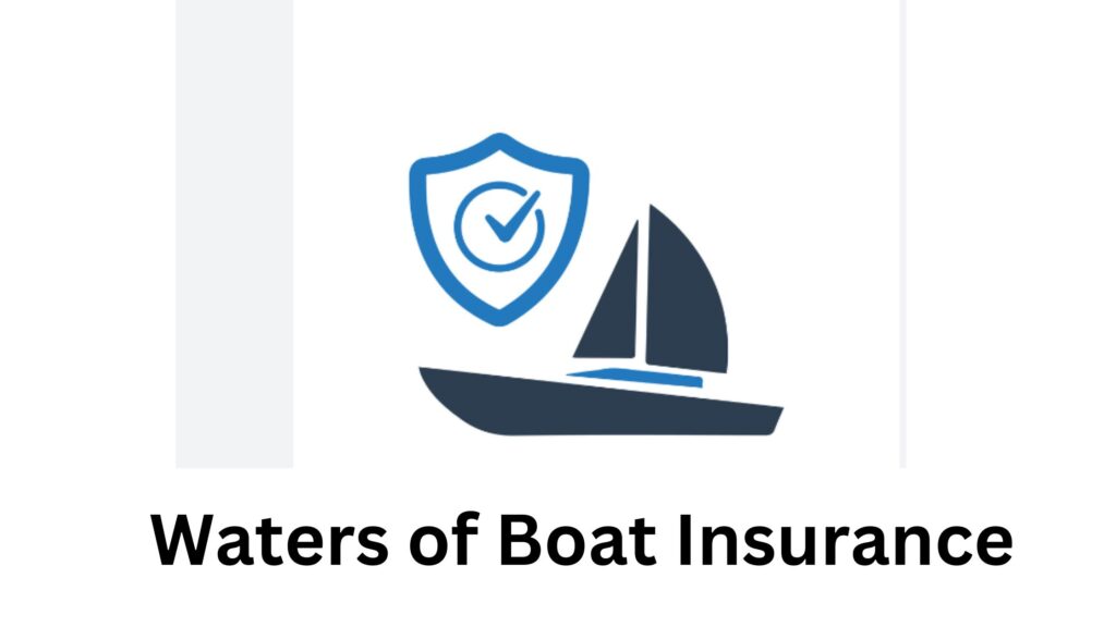 Waters of Boat Insurance