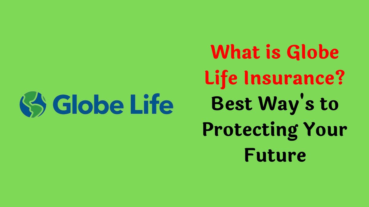 Globe Life Insurance